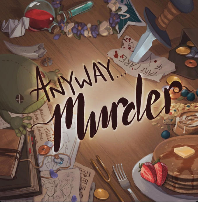 Anyway, Murder!